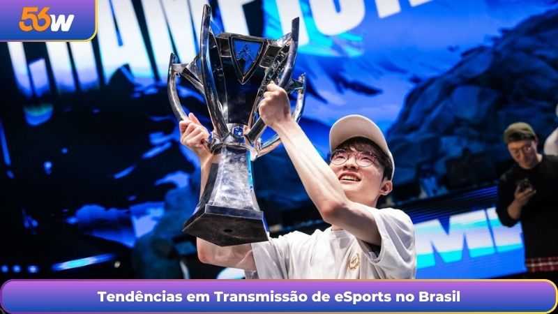 Tendências em Transmissão de eSports no Brasil